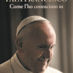 Leggende e fantasie… o fatti e premonizioni? Lucio Brunelli in “Papa Francesco come l’ho conosciuto io”