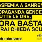 Petizione e maxi manifesti  contro la RAI dopo un Festival di Sanremo della promozione dell’ideologia gender e con spettacoli blasfemi #noninmionome