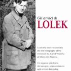 La storia mai raccontata dei tre compagni Ebrei di San Giovanni Paolo II nel nuovo volume di Gian Franco Svidercoschi: "Gli amici di Lolek"