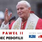 Giovanni Paolo II contro la pedofilia - Parte 1 - Le accuse sul operato del Cardinal Wojtyła antistoriche, non obiettive e interessate
