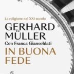 “Il cerchio magico che comanda a Santa Marta” nel nuovo libro-intervista “In buona fede” del Cardinal Müller