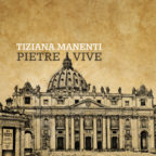 ‘Pietre vive’: Tiziana Manenti canta i Papi della nostra Storia